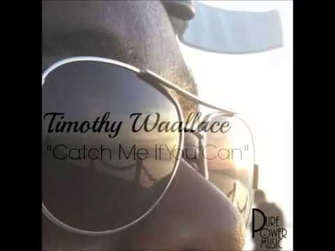 Waallace - Catch Me If You Can [Prod. By Timothy Waallace]