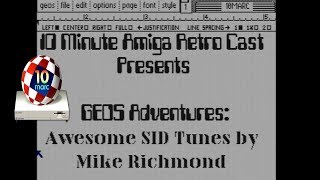 10MARC Presents: GEOS Adventures Part 1: Introduction to GEOS for the Commodore 64