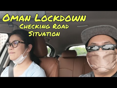 Lockdown in Oman (Road situation)