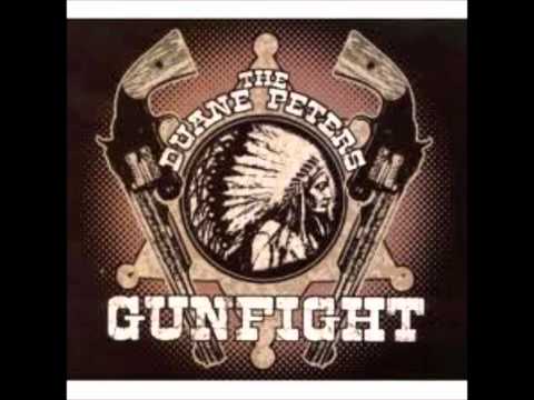 The Duane Peters Gunfight - Smoke 'Em