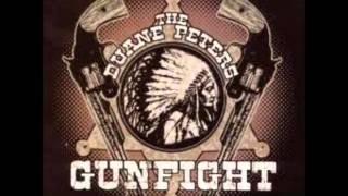 The Duane Peters Gunfight - Smoke 'Em