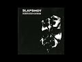Slapshot - Get Me Out