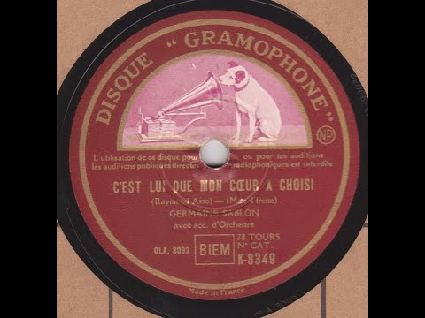 Germaine Sablon  " c'est lui que mon coeur a choisi " 1939