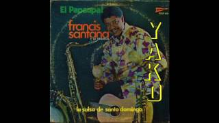 Francis Santana=Lindo Yambu