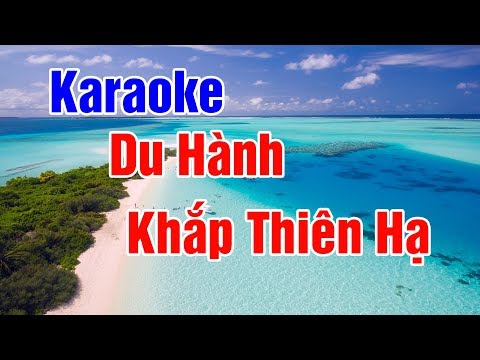 Karaoke | Du Hành Khắp Thiên Hạ