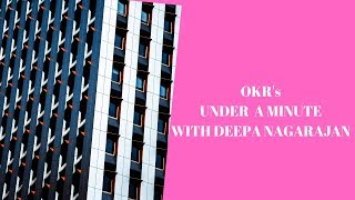 What is OKR? | Under a minute with Deepa Nagarajan
