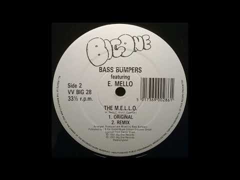 Bass Bumpers Feat. E Mello - The M.E.L.L.O. (Original Mix) (1991)