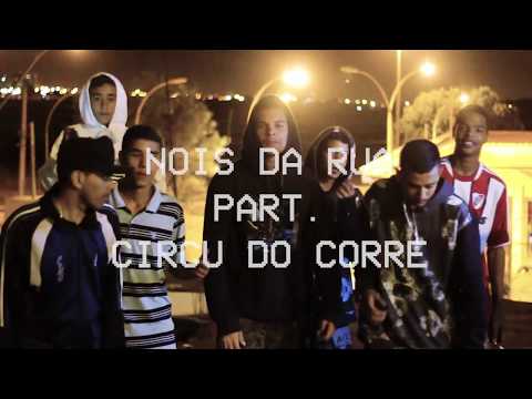 Nois Da Rua Part.Circo du Corre - Fumaça que sobe (Clipe Oficial)