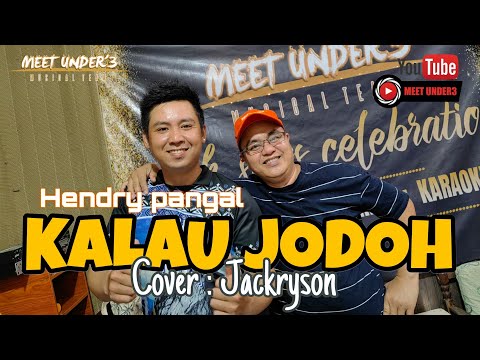 KALAU JODOH -HENDRY PANGAL || Cover : JACKRYSON