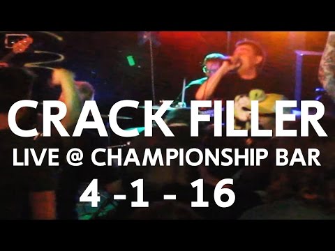 Crack Filler - Crazier than a Rat in a Tin Shithouse (Live @ Championship Bar / Trenton NJ / 4-1-16)