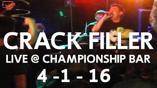 Crack Filler - Crazier than a Rat in a Tin Shithouse (Live @ Championship Bar / Trenton NJ / 4-1-16)