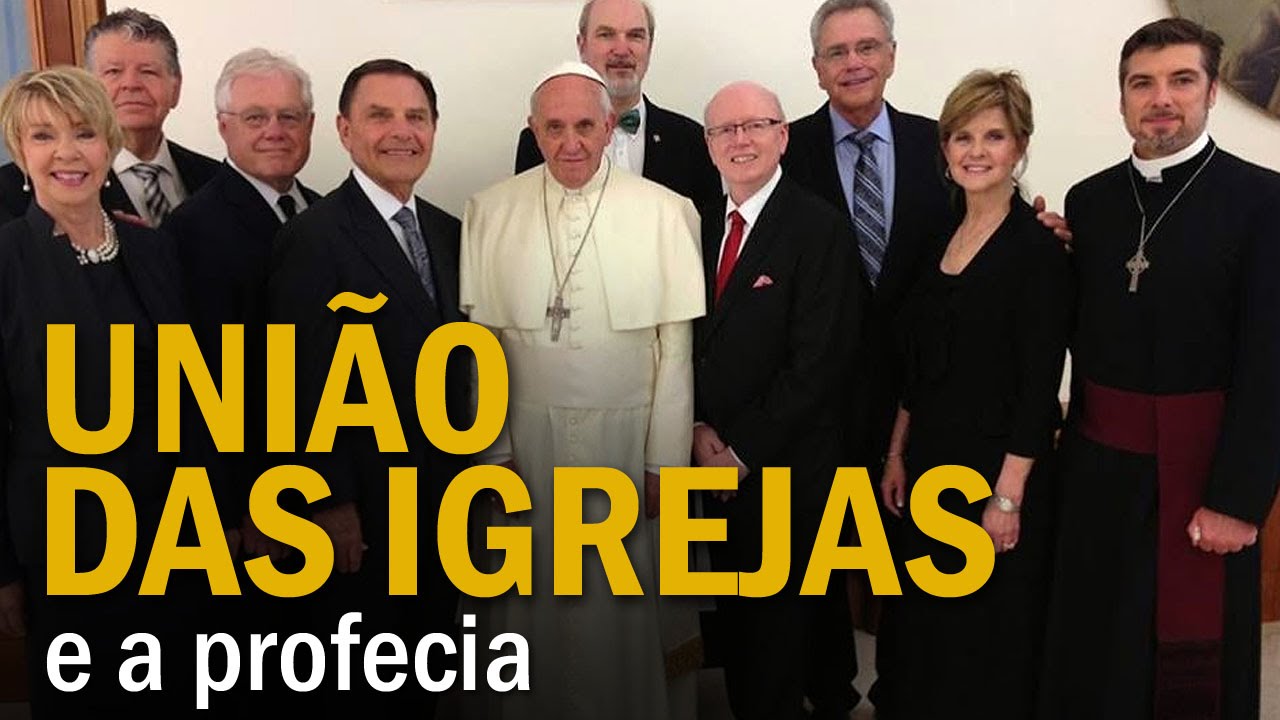 União das igrejas e a profecia