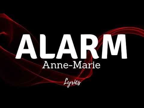 Anne-Marie - Alarm (Lyrics)