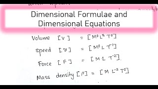Dimensional Formulae and Dimensional Equations | Units and Measurement | Class 11 Physics