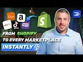 Boost Your Shopify Sales by Selling on EVERY Major Platform!