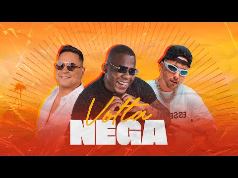Escandurras - Volta Nega (Feat. Xanddy Harmonia e Rafinha RSQ)