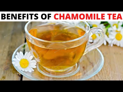 7 Unbelievable Health Benefits of Chamomile Tea