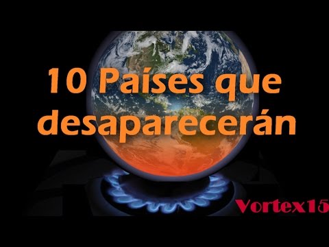 Países que desaparecerán en el futuro.