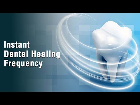 Instant Dental Pain Healing Frequency : Repair Teeth & Gums | Teeth Regeneration Binaural Beats