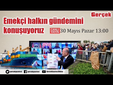 Gündemi konuşuyoruz - 30 Mayıs 2021