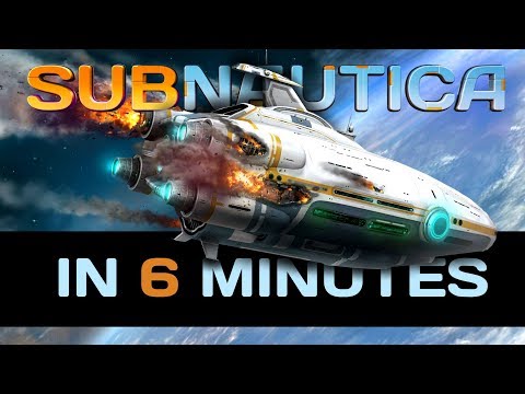 Subnautica Summed Up in 6 Minutes or Less
