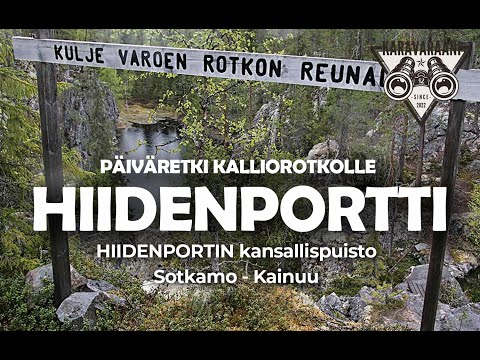HIIDENPORTTIn kansallispuisto Sotkamo - päiväretki kalliorotkolle