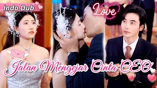 CEO menyesal meninggalkannya, mengejar kembali, dan memanjakannya dengan penuh kasih!#cinta #kdrama