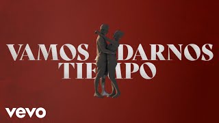 José José - Vamos a Darnos Tiempo (Lyric Video)