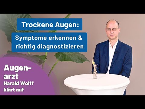 Trockene Augen: Symptome erkennen & richtig diagnostizieren | Augenarzt erklärt