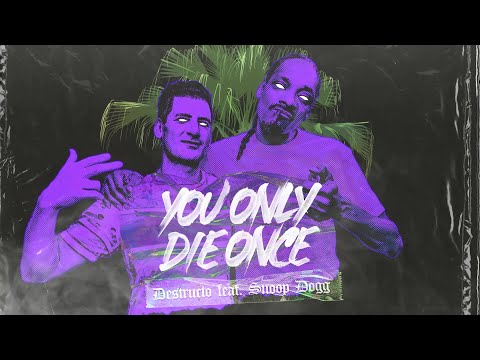 Destructo - You Only Die Once (Official Visualizer) (feat. Snoop Dogg)