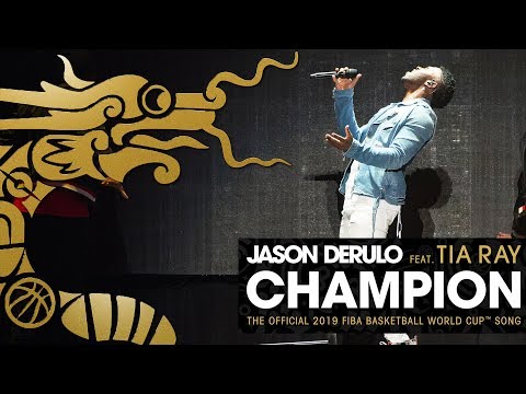 Jason Derulo - Champion (ft. Tia Ray) | Official 2019 FIBA Basketball World Cup Song