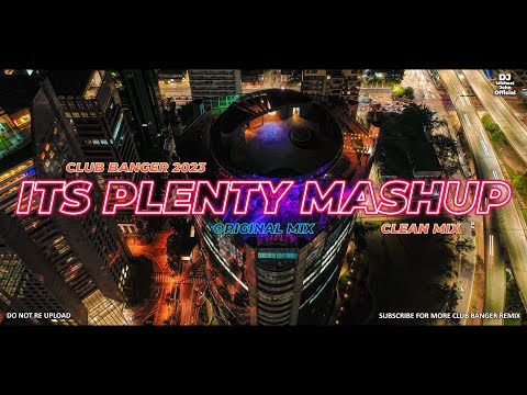 DJ MICHAEL JOHN - ITS PLENTY MASHUP - CLUB BANGER ORIGINAL MIX