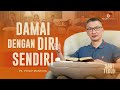 Saat Teduh Bersama DAMAI DENGAN DIRI SENDIRI 25 Januari 2023 Official Philip Mantofa