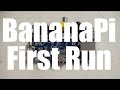 Banana Pi: How to setup Raspbian and first run ...