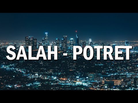 Potret - Salah (Lirik)