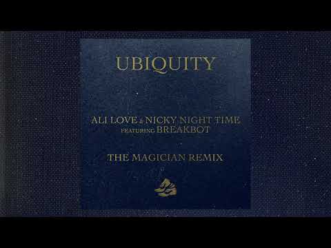 Ali Love & Nicky Night Time - Ubiquity (Feat. Breakbot) [The Magician Remix]