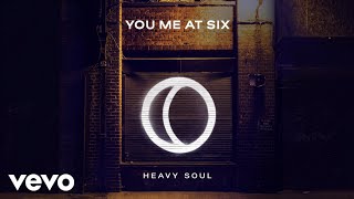 You Me At Six - Heavy Soul (Official Audio)