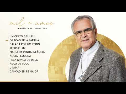 Mil e umas canções de Padre Zezinho, scj (Parte 1/5)