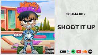 Soulja Boy - Shoot It Up