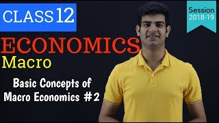Macroeconomic class 12 : Basic concept of macroeconomic (Part-2),Chapter-1 | DOWNLOAD THIS VIDEO IN MP3, M4A, WEBM, MP4, 3GP ETC