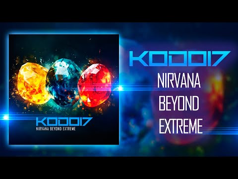 kodo17 - NIRVANA BEYOND EXTREME (FULL RELEASE)
