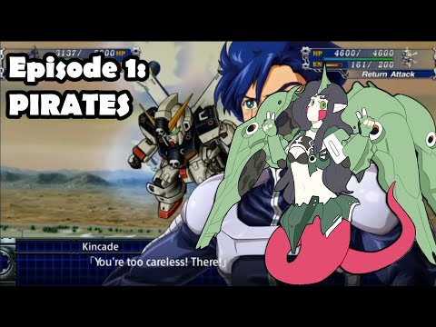 Super Robot Wars T, The Movie - Episode 1: A Pirate's Life For Me