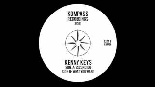 Kenny Keys - What You Want (KOMP001)