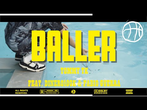 TOMMY TK - Baller (Ft. Fabio Guerra & Dinero100k) {Official Music Video}