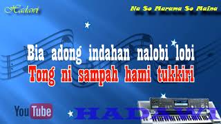 Download lagu Karaoke Lagu Tapsel NA SO MARAMA NA SO MARINA (Keyboard Cover) mp3 Download lagu Karaoke Lagu Tapsel NA SO MARAMA NA SO MARINA (Keyboard Cover) mp3