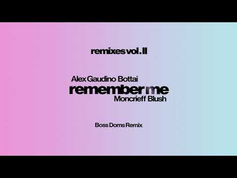 Alex Gaudino x Bottai - Remember Me feat. Moncrieff & Blush (Boss Doms Remix Visualizer) Ultra Music