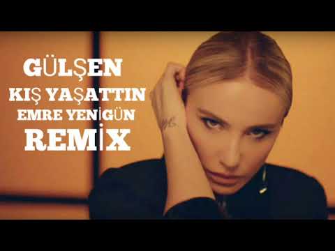 Dj Emre Yenigün ft. Gülşen - Kış Yaşattın (Remix)