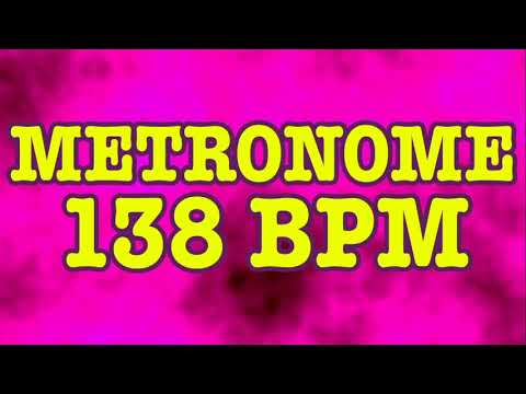 138 BPM Metronome - 10 Minute Metronome - 138BPM Click Track - 10 Minute Timer - Metrónomo 138 BPM