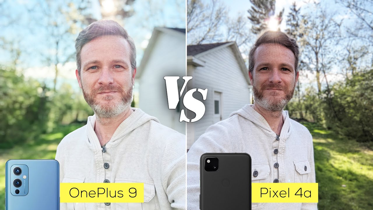 OnePlus 9 versus Pixel 4a camera comparison