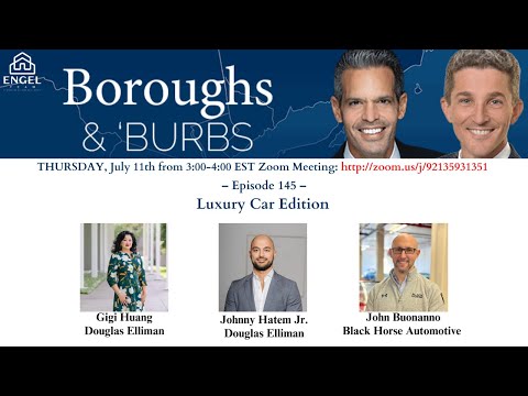 Boroughs & Burbs 145 || Luxury Car Edition #JohnEngel #RealEstate